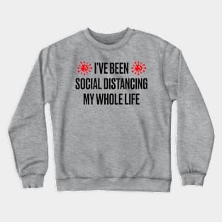 Social Distancing Crewneck Sweatshirt